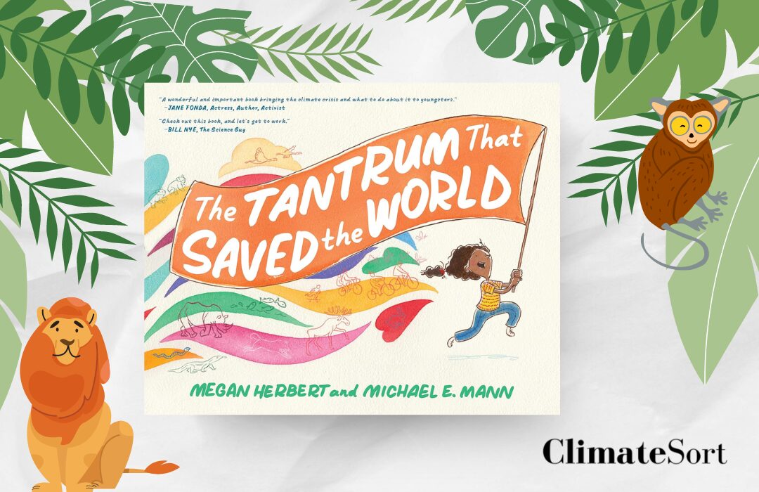 Climate Change Book for Children - The Tantrum That Saved the World